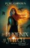 [The Rise of the Light 03] • The Phoenix and the Witch